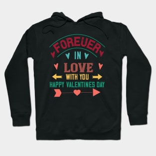 forever in love with you happy valentines day Hoodie